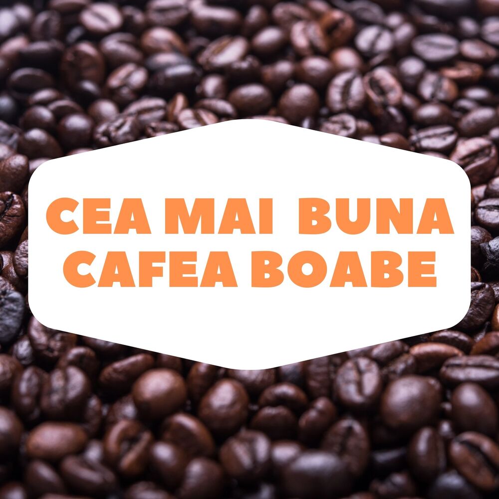 residue Limited circuit Cea Mai Buna Cafea Boabe pentru Espressor sau Ibric. Pareri?