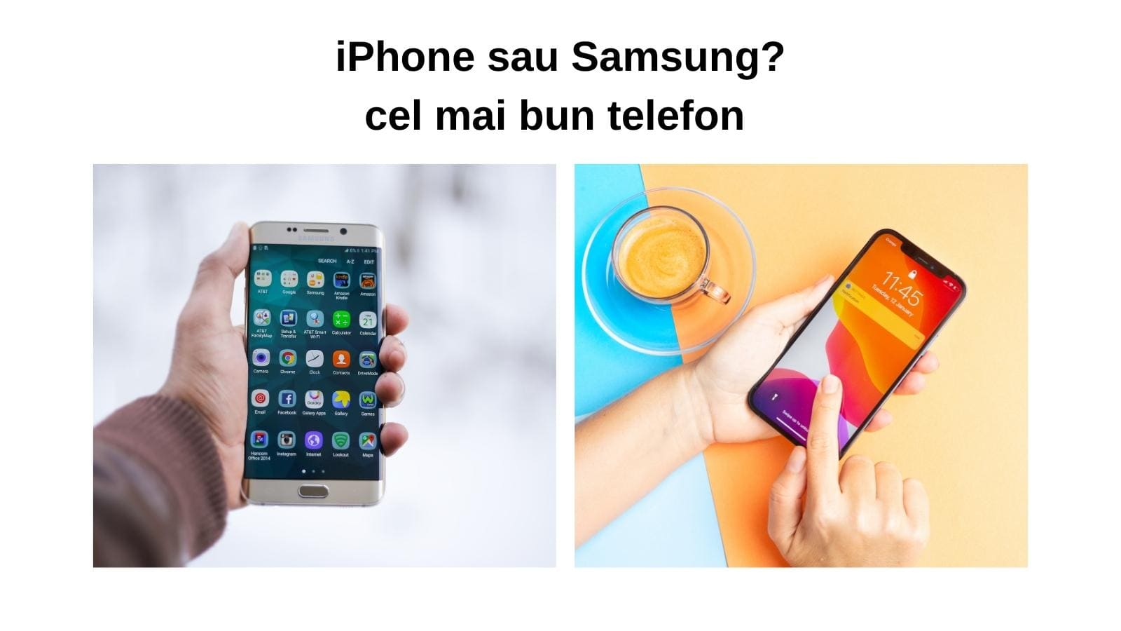 cel mai bun telefon iPhone sau Samsung
