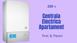 centrala electrica 220v de apartament