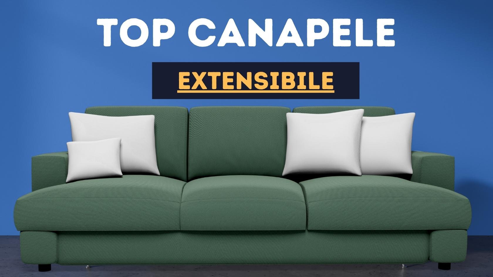 top cele mai bune canapele extensibile de calitate